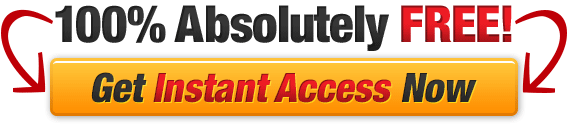 Absolutely Free Get Instant Access Now
